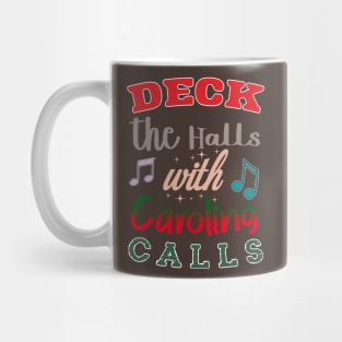 Festive Melody: Deck the Halls with Caroling Colors Mug